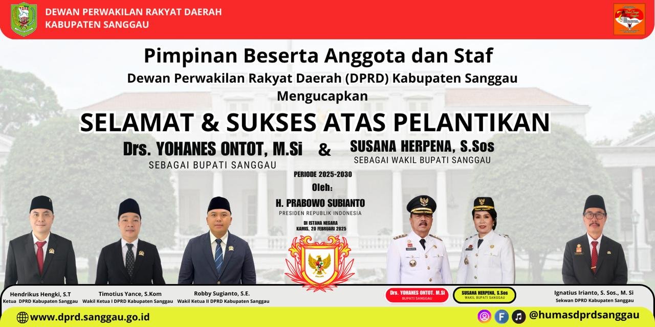 Selamat dan Sukses atas Pelantikan Drs. Yohanes Ontot, M.Si sebagai Bupati Kabupaten Sanggau dan Susana Herpena, S.Sos sebagai Wakil Bupati Kabupaten Sanggau Periode 2025-2030